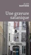 Ebook Une gravure satanique di Alain Dantinne edito da Weyrich