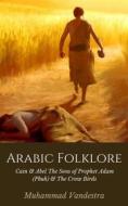 Ebook Arabic Folklore di Muhammad Vandestra edito da Publiseer