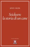 Ebook Stickeen: La storia di un cane di John Muir edito da Lindau