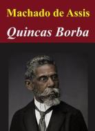 Ebook Quincas Borba di Machado de Assis edito da Livros