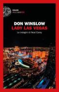 Ebook Lady Las Vegas di Winslow Don edito da Einaudi