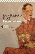 Ebook Elegie duinesi di Rainer Maria Rilke edito da Feltrinelli Editore