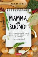 Ebook Mamma, che buono! di Rosita Mariella Ghidini edito da Vallardi