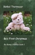 Ebook Bo&apos;s First Christmas di Bärbel Thetmeyer edito da Books on Demand