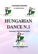 Ebook Hungarian Dance N.5 di ROBERTO GALLI edito da RGPERCUSSIONMUSIC