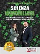 Ebook Scienza Immobiliare di MATTEO VERDOLINI VITTORIA GORI edito da Bruno Editore