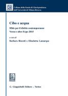 Ebook Cibo e acqua. Sfide per il diritto contemporaneo. di AA.VV. edito da Giappichelli Editore