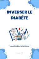 Ebook Inverser Le Diabète di Clementine Corbin edito da Marvelous