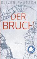 Ebook Der Bruch di Oliver Pautsch edito da Books on Demand