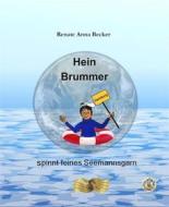 Ebook Hein Brummer di Renate Anna Becker edito da Books on Demand