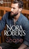 Ebook Shane (eLit) di Nora Roberts edito da HarperCollins Italia