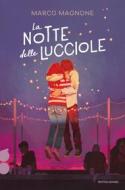 Ebook La notte delle lucciole. Ossigeno di Magnone Marco edito da Mondadori