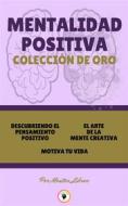 Ebook Descubriendo el pensamiento positivo - motiva tu vida - el arte de la mente creativa (3 libros) di MENTES LIBRES edito da MENTES LIBRES