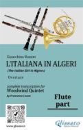 Ebook Flute part of "L&apos;Italiana in Algeri" for Woodwind Quintet di a cura di Francesco Leone, Gioacchino Rossini edito da Glissato Edizioni Musicali