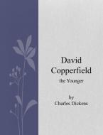 Ebook David Copperfield di Charles Dickens edito da Charles Dickens