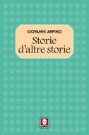 Ebook Storie d'altre storie di Giovanni Arpino edito da Lindau