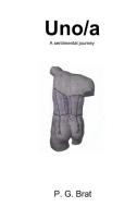 Ebook Uno/a di BRAT G.P. edito da ilmiolibro self publishing