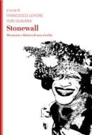 Ebook Stonewall di Lepore Francesco, Guaiana Yuri edito da Villaggio Maori