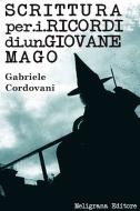 Ebook Scrittura per i ricordi di un giovane mago di Gabriele Cordovani edito da Meligrana Giuseppe Editore