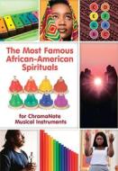 Ebook The Most Famous African-American Spirituals for ChromaNote Musical Instruments di Helen Winter edito da Helen Winter