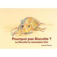 Ebook Pourquoi pas biscotte ? di Inès de France edito da Books on Demand