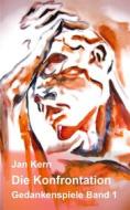 Ebook Die Konfrontation di Jan Kern edito da Books on Demand