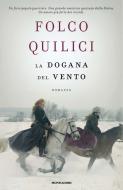 Ebook La dogana del vento di Quilici Folco edito da Mondadori