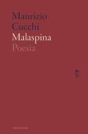 Ebook Malaspina di Cucchi Maurizio edito da Mondadori