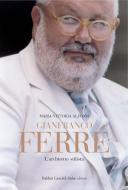 Ebook Gianfranco Ferré. L'architetto stilista di Alfonsi M. Vittoria edito da Dalai Editore