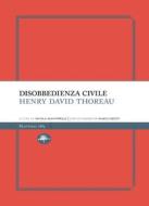Ebook Disobbedienza civile di Thoreau Henry David edito da Mattioli 1885