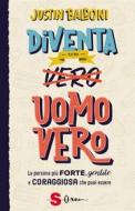 Ebook Diventa un uomo vero di Justin Baldoni edito da Edizioni Sonda