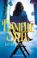 Ebook Lo spettacolo di Steel Danielle edito da Sperling & Kupfer