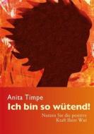Ebook Ich bin so wütend! di Anita Timpe edito da Books on Demand