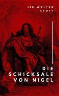 Ebook Die Schicksale von Nigel di Sir Walter Scott edito da BookRix
