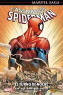 Ebook Marvel Saga. El Asombroso Spiderman. Universo Spiderman 49. El turno de noche di Dan Slott edito da Panini España SA