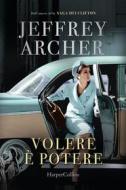 Ebook Volere è potere di Jeffrey Archer edito da HaperCollins Italia
