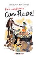 Ebook Buon compleanno Cane Puzzone! di Gutman Colas edito da Terre di mezzo