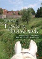 Ebook Tuscany in horseback di Jenny Bawtree edito da Terra Nuova Edizioni