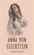 Ebook Anna von Geierstein di Sir Walter Scott edito da BookRix