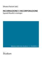 Ebook Incarnazione e incorporazione di Silvano Facioni edito da Edizioni Studium S.r.l.