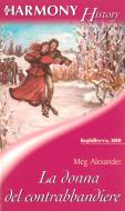 Ebook La donna del contrabbandiere di Meg Alexander edito da HarperCollins Italia