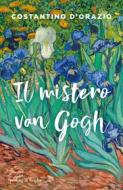 Ebook Il mistero van Gogh di D'orazio Costantino edito da Sperling & Kupfer