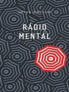 Ebook Rádio Mental (traduzido) di Upton Sinclair edito da Planet Editions