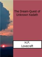 Ebook The Dream-Quest of Unknown Kadath di H.P.Lovecraft edito da Enrico Conti