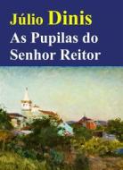 Ebook As Pupilas do Senhor Reitor di Júlio Dinis edito da Livros