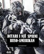 Ebook Ditari I Një Spiuni Ruso-Amerikan di Azeezah Salamah-Abdul Awal edito da Tektime