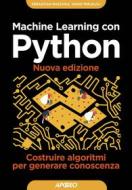 Ebook Machine Learning con Python - Nuova edizione di Sebastian Raschka, Vahid Mirjalili edito da Feltrinelli Editore