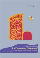 Ebook La dottoressa giovanna di Gabriele Daddo Carcano - Farmalibri edito da Gabriele Daddo Carcano - Farmalibri