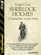 Ebook Sherlock Holmes e l'assassino senza orme di Sergio Cova edito da Delos Digital