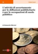 Ebook L’attività di accertamento per le diffusioni pubblicitarie e per le occupazioni di suolo pubblico di Alessandro Merciari edito da IlSole24Ore Professional